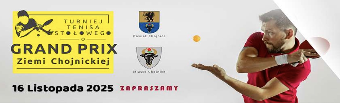 🏓 XXIV Turniej Tenisa Stołowego o Grand Prix Ziemi Chojnickiej! 🏆