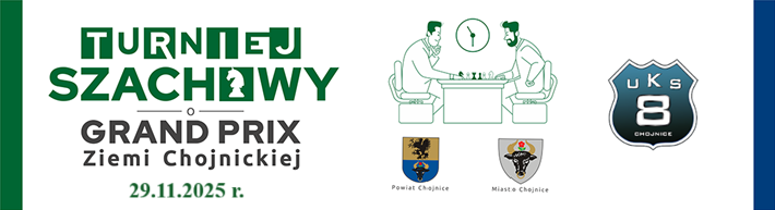♟️ Zaproszenie na XXIV Grand Prix Ziemi Chojnickiej w Szachach! ♟️