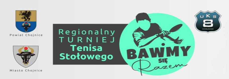 XXV Regionalny Turniej Tenisa Stołowego „BAWMY SIĘ RAZEM” – Chojnice 2026